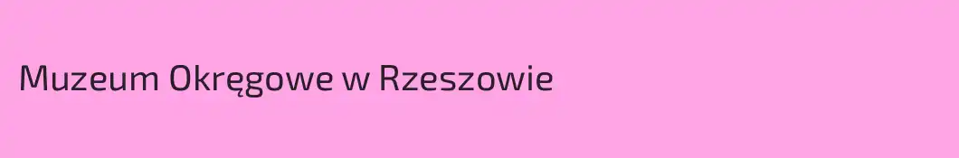 Muzeum Okręgowe w Rzeszowie